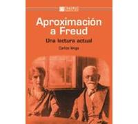Aproximación A Freud: UNA LECTURA ACTUAL (Pensamiento del presente)