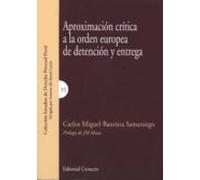 Aproximación Crítica A La Orden Europea De Detención Y Entrega
