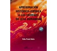 Aproximación histórico-jurídica a los crímenes de Lesa humanidad