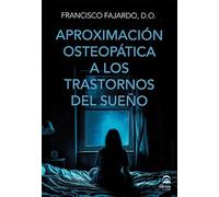 Aproximación Osteopática A Los Trastornos Del Sueño