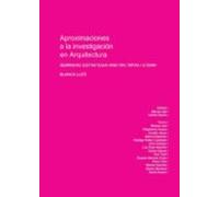 Aproximaciones A La Investigacion En Arquitectura