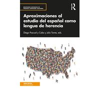 Aproximaciones al estudio del español como lengua de herencia (Routledge Advances in Spanish Language Teaching)
