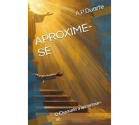 APROXIME-SE: O Chamado a aproximar-se (Chamado à Correção)