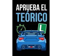 APRUEBA EL TEÓRICO DE COCHE A LA PRIMERA: Manual del Permiso B ACTUALIZADO 2026.: Incluye el TOP 50 de preguntas trampa, Reglas mnemotecnicas...