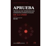 Aprueba Tecnicas de Intervención Cognitivo Conductuales en la UNED: Método Inductivo para tener éxito 100%
