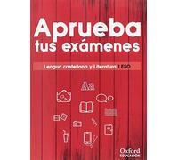 Aprueba tus exámenes. Lengua castellana y Literatura 1.º ESO