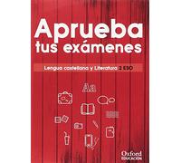 Aprueba tus exámenes. Lengua castellana y Literatura 2.º ESO