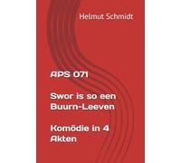 APS 071 Swor is so een Buurn-Leeven - Komödie in 4 Akten