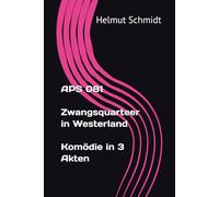 APS 081 - Zwangsquarteer in Westerland - Komödie in 3 Akten