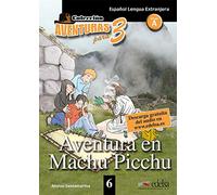 APT 6 - Aventura en Machu Picchu: Aventura en Machu Picchu + Free audio download (book 6) (Aventuras para tres)