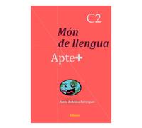 Apte+ Món de llengua C2