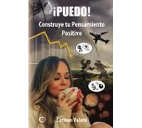 Ápuedo! Construye Tu Pensamiento Positivo