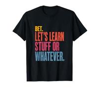 Apuesta a Que aprendamos Cosas o lo Que Sea Gracioso Maestro Gen Z Slang Camiseta gráfica económica