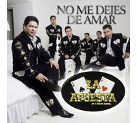 Apuesta - No Me Dejes De Amar
