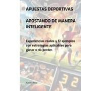 Apuestas Deportivas. Apostando De Manera Inteligente (ebook)