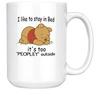 Apular Taza de café de cerámica con texto en inglés "I Like To Stay In Bed It's Too Peopley Outside" (11 onzas, blanco)