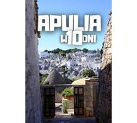 Apulia w 10 dni