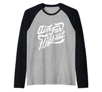 Apunta a la Cita de motivación más Alta inspiradora Camiseta Manga Raglan