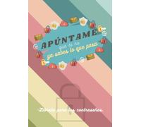 Apúntame que si no ya sabes lo que pasa - Libreta para tus contraseñas.: Cuaderno para anotar tus contraseñas y emails por orden alfabético.