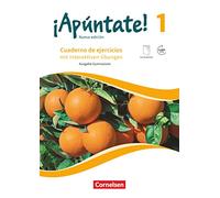 ¡Apúntate! - Nueva edición - Band 1 - Gymnasium - Cuaderno de ejercicios mit interaktiven Übungen, eingelegtem Förderheft und Audios online: Mit ... Mit eingelegtem Förderheft und Audios online