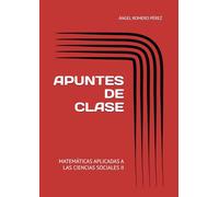 APUNTES DE CLASE: MATEMÁTICAS APLICADAS A LAS CIENCIAS SOCIALES II