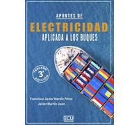Apuntes de electricidad aplicada a los buques. 3.ª edición: 1 (ECU)