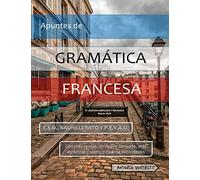 Apuntes de Gramática Francesa: VI Edición