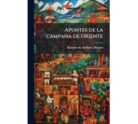 Apuntes de la campaña de oriente