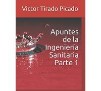 Apuntes de la Ingeniería Sanitaria Parte 1