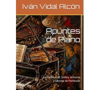 Apuntes de Piano: Teoría Musical, Solfeo, Armonía y Lectura de Partituras