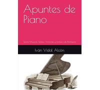 Apuntes de Piano: Teoría Musical, Solfeo, Armonía y Lectura de Partituras