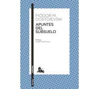 Apuntes del Subsuelo (Novela) / Notes from Underground (a Novel)