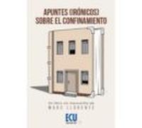 Apuntes (irónicos) Sobre El Confinamiento