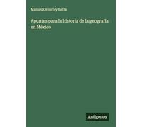 Apuntes para la historia de la geografía en México