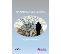 Apuntes Para La Memoria: Mientras unos intentan olvidar, otros luchan por recordar.