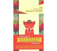 Apuntes Para Un Diccionario De La Cultura Española Del Siglo Xxi