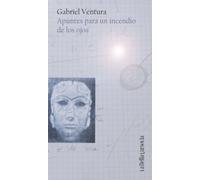 Apuntes Para Un Incendio de Los Ojos