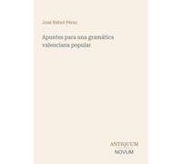 Apuntes para una gramática valenciana popular