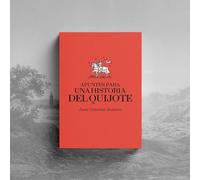 Apuntes para una historia del Quijote.