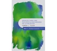 Apuntes para una psicopatología basada en la relación. Vol. III. Relaciones emo: vol.3 Relaciones emocionalizadas, intrusivas, actuadoras y "operatorias" (fuera de colección)