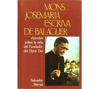 Apuntes sobre la vida del Fundador del Opus Dei (Libros sobre el Opus Dei)