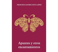 Apuntes y otros encantamientos