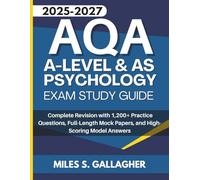 AQA A-Level & AS Psychology Exam Study Guide 2025-2027: Complete Revision with 1,200+ Practice Questions, Full-Length Mock Papers, and High-Scoring Model Answers