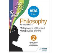 AQA A-level Philosophy Year 2: Metaphysics of God and metaphysics of mind