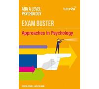 AQA A Level Psychology Approaches in Psychology: Exam Buster Revision Guide