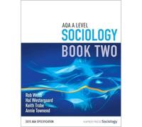 AQA A Level Sociology: Book 2