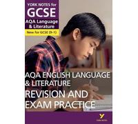 AQA English Language and Literature Revision and Exam Practice: York Notes for GCSE - for 2026, 2027 exams: - everything you need to catch up, study and prepare for 2022 and 2023 assessments and exams