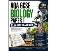 AQA GCSE Biology Paper 1 Exam Prep Puzzle Book: The Ultimate Active Recall Revision Guide & Vocabulary Activity Book: GCSE Exam Success for AQA 8461 ... Exam Prep Puzzle Books by Chrysalis Academia)