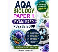 AQA GCSE Biology Paper 1 Exam Prep Puzzle Book: The Ultimate Active Recall Revision Guide & Vocabulary Activity Book GCSE Exam Success. Crosswords, ... Exam Prep Puzzle Books by Chrysalis Academia)