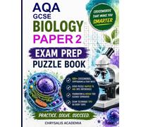 AQA GCSE Biology Paper 2 (8461) Exam Prep Puzzle Book: The Ultimate Active Recall Revision Guide & Vocabulary Activity Book GCSE Exam Success. ... Exam Prep Puzzle Books by Chrysalis Academia)